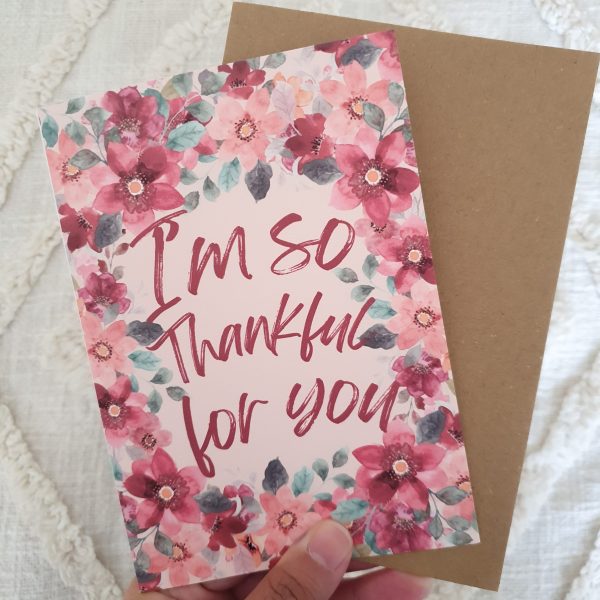 I'm So Thankful For You Card